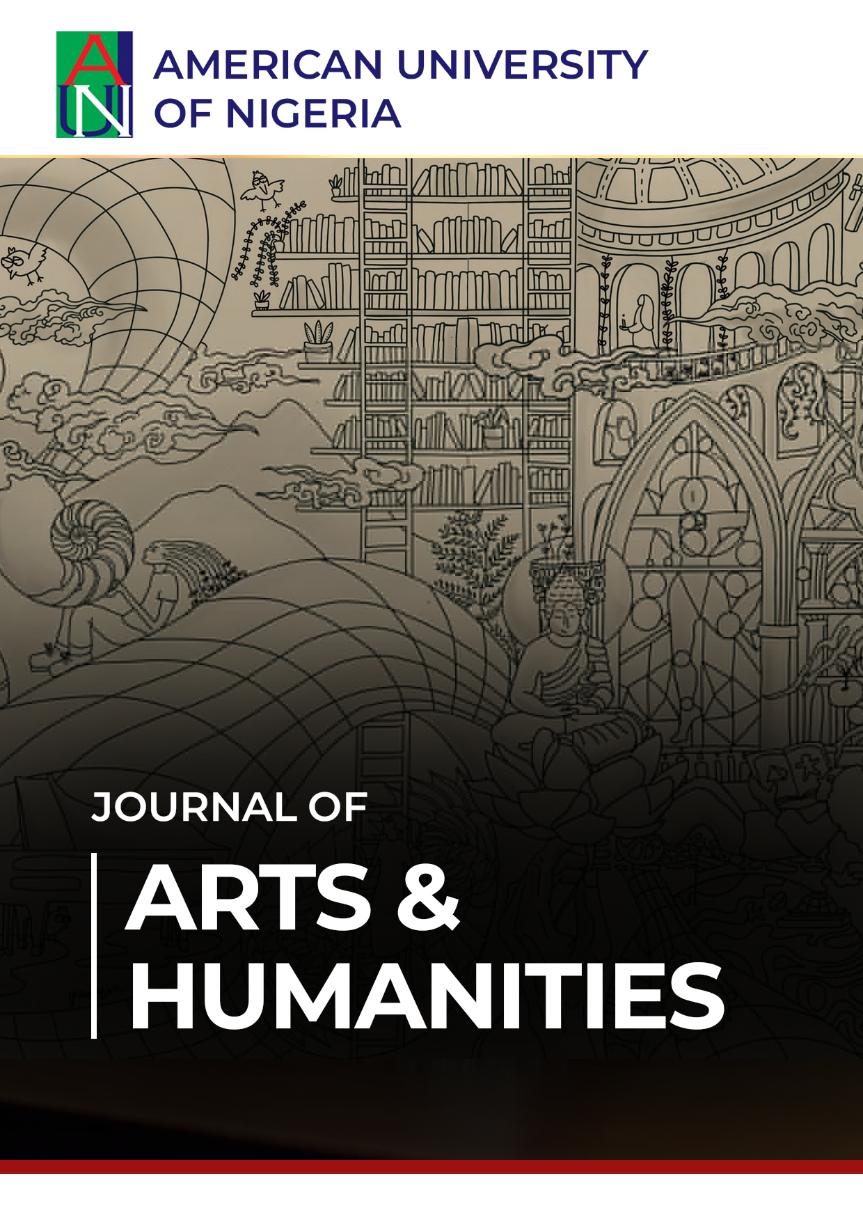                     View Vol. 1 No. 1 (2025): AMERICAN UNIVERSITY OF NIGERIA JOURNAL OF ARTS & HUMANITIES (AUNJAH)
                
